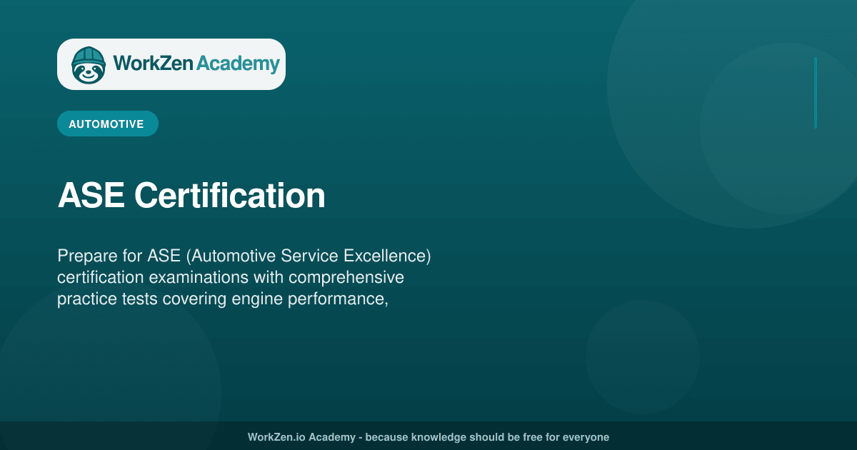 ASE Certification | Course | WorkZen Academy
